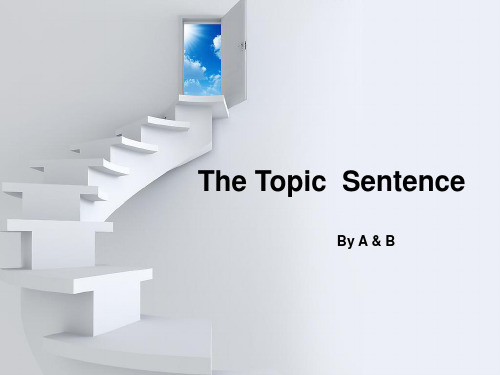 The Topic  Sentence(主题句)