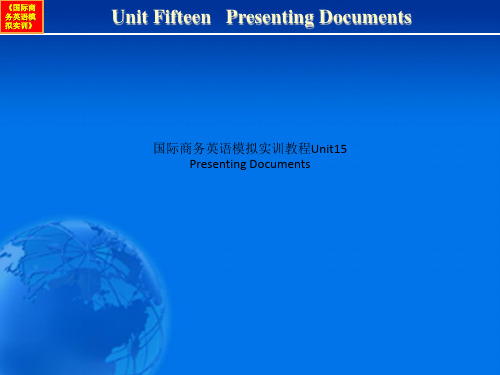 国际商务英语模拟实训教程Unit15 Presenting Documents