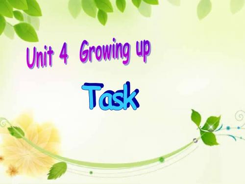 牛津译林版9A Unit4 Growing up Task课件(共23张PPT)
