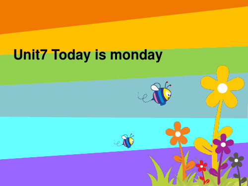 五年级下英语课件-Unit7 Today is Monday 1_北师大版(三起)