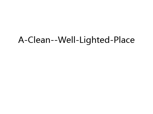 A-Clean--Well-Lighted-Place幻灯片课件