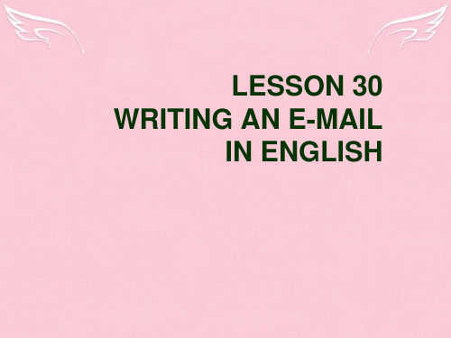 七年级英语下册 Lesson 30 Writing an E-mail in English教学课件 (新版)冀教版