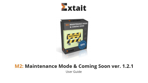 xtait M2  维护模式与即将上线 ver. 1.2.1 用户指南说明书