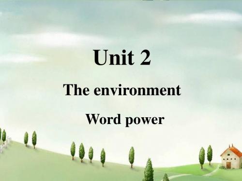 牛津译林版高中英语必修五Unit 2 word power discussing the environment课件(共39张PPT)