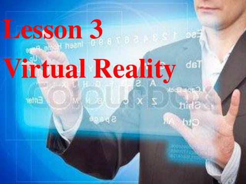广东省佛山市超盈实验中学北师大版高中英语必修二 Unit 4Lesson 3  Virtual Reality (共29张PPT)