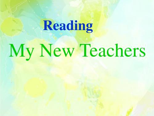 外研版必修1 Module2 my new teachers 阅读新授课课件