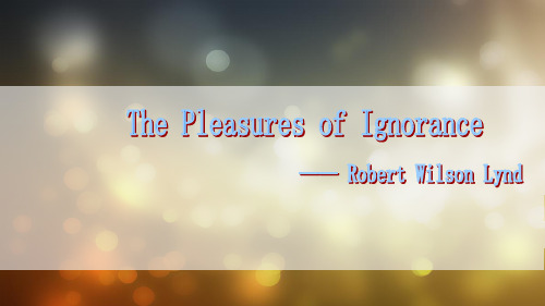 the pleasures of ignorance