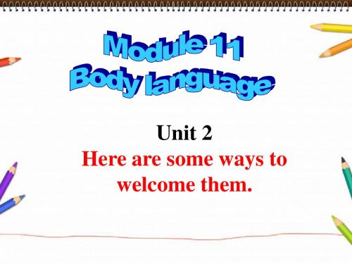 Module 11 Unit 2 Here are some ways to welcome them 课件3(外研版七年级下)