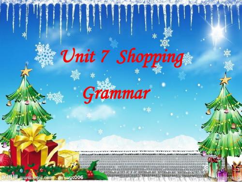 优选教育年秋学期译林牛津版七年级英语上 Unit7 Going shopping grammar  公开课教学课件(共30张PPT).ppt