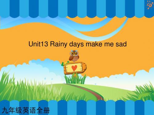 Unit13 Rainy days make me sad课件