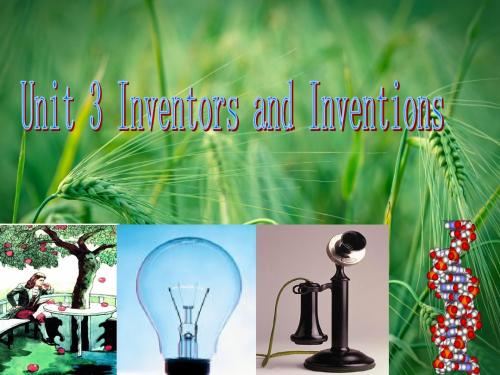 unit3 Inventors and Inventions课件 新人教版必修5课件