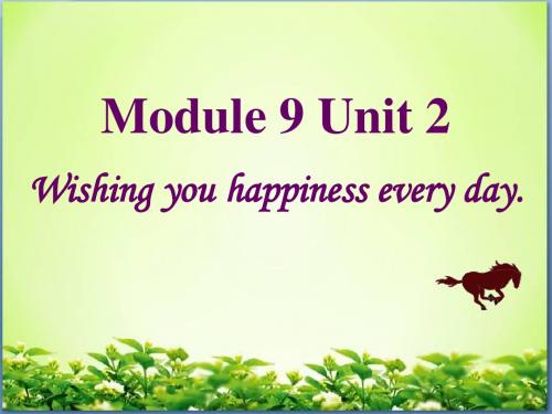外研版六下Module 9 Unit 2《Wishing you happiness every day》ppt课件_2
