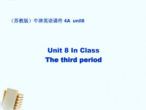 四年级英语上册 Unit8(3)课件 苏教牛津版