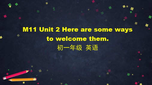 外研版七年级下册 Module11 Unit 2 课件 (共63张PPT)