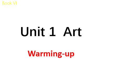 Unit 1 Warming up 课件 2021-2022学年人教新课标选修六