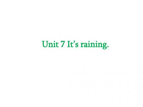 【学海风暴】2015-2016学年七年级英语下册 Unit 7 It’s raining课件 (新版)人教新目标版