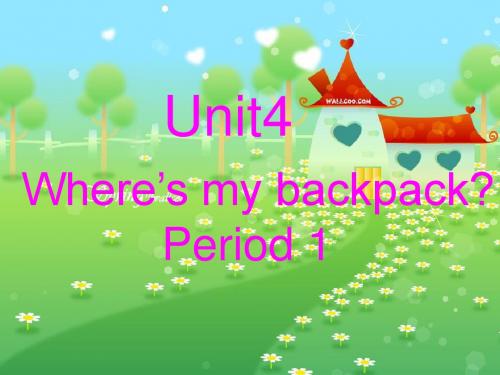 七年级上册英语《Unit 4 Where is my backpack》课件1