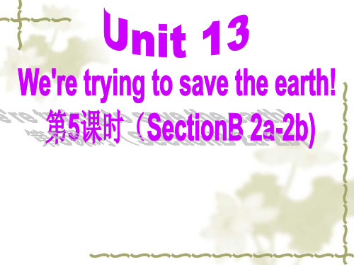 人教版英语九全Unit 13 Section B(2a-2b)教学课件(共41张PPT)