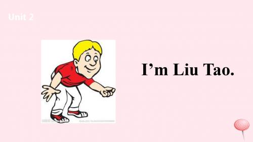 三年级英语上册Unit2I'mLiuTao课件1(新版)牛津版