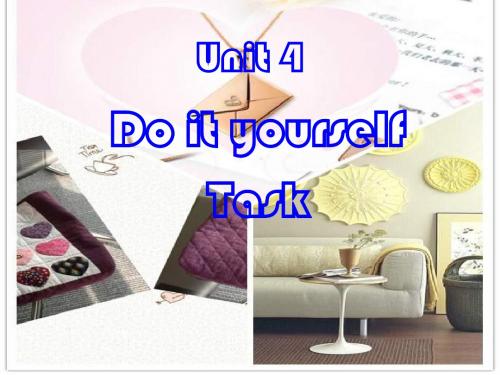 牛津译林版八年级英语上册《nit 4 Do it yourself  Task： A DIY story》优质课课件_3