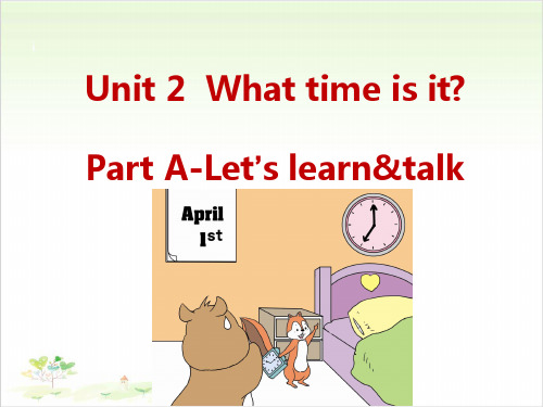 四年级英语公开课-Unit 2 What time is it Part A-Let’s learn