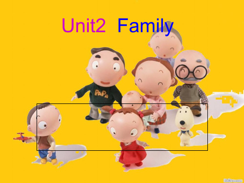 中职英语基础模块Unit2--Familyppt课件