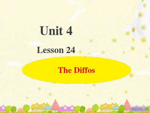 冀教版四年级英语下册Unit4-Lesson24 The Diffos 上课课件