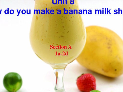 Unit8Howdo-you-make-a-banana-milk-shake 第一课时解析
