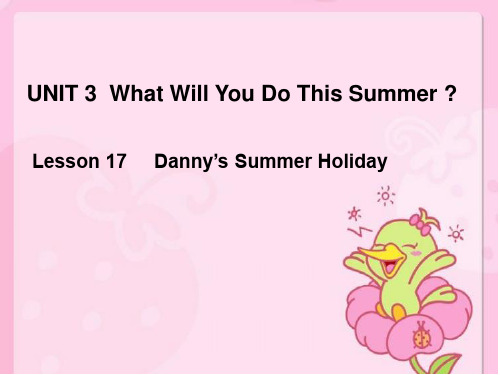 六年级英语下册课件-Lesson 17 Danny’s Summer Holiday（29）-冀教版