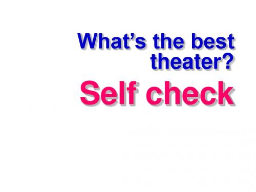 2013年秋八年级英语上册《Unit 4 Whats the best movie theate》Section B 3课件 (新版)人教新目标版