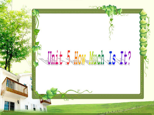 2021年人教PEP英语四年级下册Unit5 How much is it？赛课课件.ppt