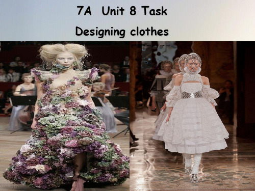 牛津7A Unit8 fashion Task课件(共34张PPT)