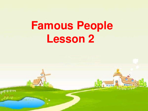 人教版一年级起点小学六年级上册英语《Unit 5 famous people》课件