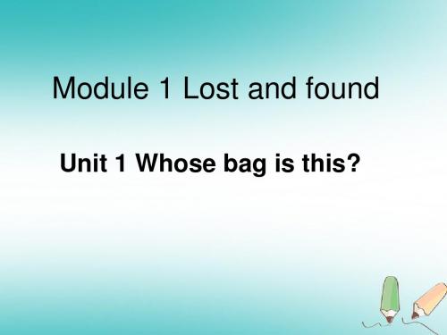 七年级英语下册Module1LostandfoundUnit1Whosebagisthis课件新版外研版