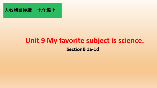 新人教版英语七年级上册《Unit 9 My favorite subject is science. Section B 1a—1d》PPT课件_37