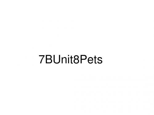 译林牛津英语(新版)7B Unit8 Pets期末复习课件