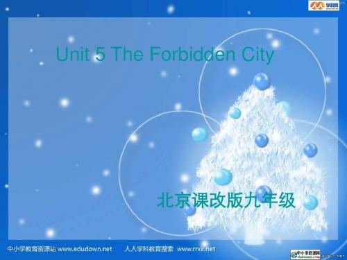 北京课改版英语九年《Unit 5 The Forbidden City》ppt课件