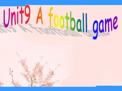 北师大版(三起)六下《Unit 9 A football game》课件3