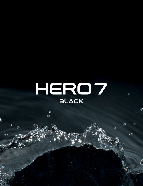 GoPro HERO7 Black 摄像机 使用手册(中文)