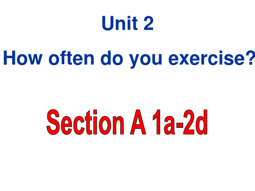 人教版英语八年级上册Unit 2  Section A1a-2d 课件