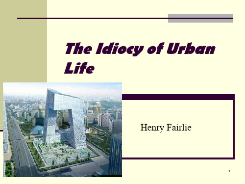 综合英语4The-Idiocy-of-Urban-Life解析PPT精品课件