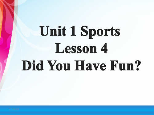 六年级下册英语课件-Unit 1 Sports Lesson 4 Did You Have Fun 1｜冀教版(三起)(共18张PPT)
