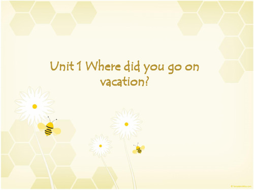 八上unit1 where did you go on vacation-语法知识讲解复习课件