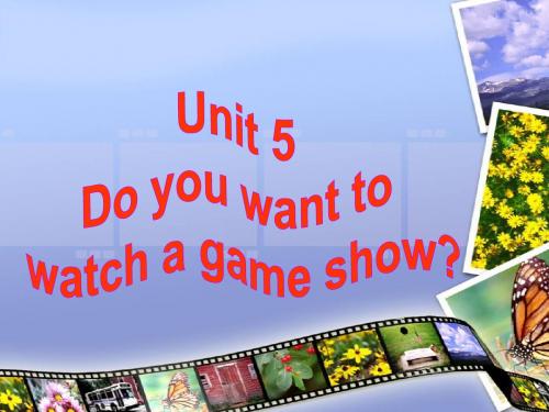 unit_5_Do_you_want_to_watch_a_game_show____Section_A 1a--3c