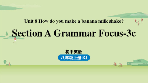 人教英语八年级上册Unit8第二课时(SectionAGrammar Focus-3c )