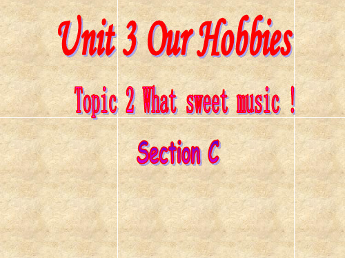 仁爱版八年级英语上册 Unit 3 Topic 2 Section C 课件(共27张PPT)