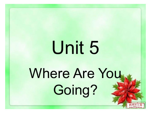 四年级英语下册Unit 5Where are you going课件