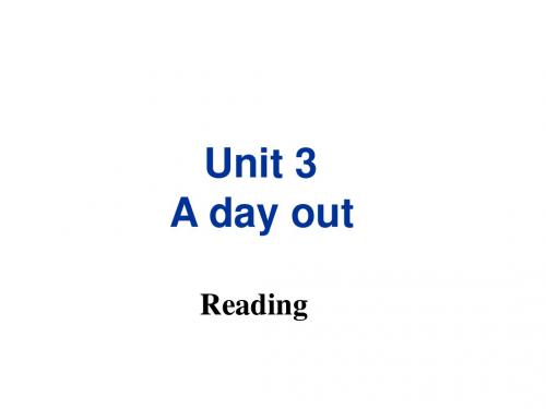 八年级英语上册 Unit 3 A day out Reading课件 (新版)