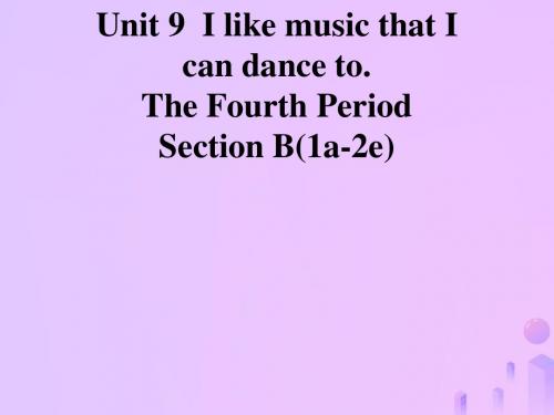 九年级英语全册Unit9IlikemusicthatIcandancetoSectio