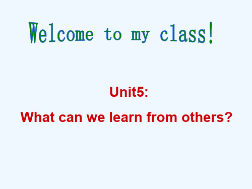 牛津版上海版七年级下册 Unit 5 What can we learn from others课件1